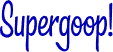 Supergoop!